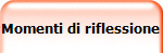 Momenti di riflessione